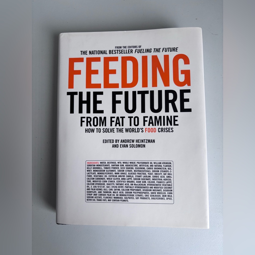 Feeding the Future From Fat To Famine Heintzman Hardcover Book